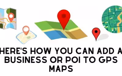 Here’s How You Can Add a Business or POI to GPS Maps