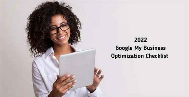 businesswoman looking into 2022 Google My Business Optimization Checklist